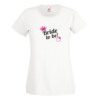 Tricou "bride to be"
